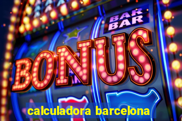 calculadora barcelona